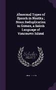 Abnormal Types of Speech in Nootka, Noun Reduplication in Comox, a Salish Language of Vancouver Island