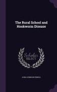 The Rural School and Hookworm Disease