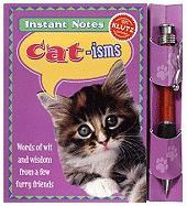 Cat-Isms: Words of Wit and Wisdom from a Few Furry Friends [With Pen]