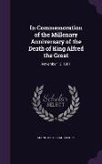 In Commemoration of the Millenary Anniversary of the Death of King Alfred the Great: November 12, 1901