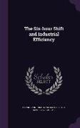 The Six-hour Shift and Industrial Efficiency