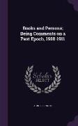 Books and Persons, Being Comments on a Past Epoch, 1908-1911