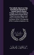 The Catholic Church in Utah, Including An Exposition of Catholic Faith by Bishop Scanlan. A Review of Spanish and Missionary Explorations. Tribal Divi