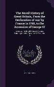 The Naval History of Great Britain, From the Declaration of war by France in 1793, to the Accession of George IV: A new ed., With Additions and Notes