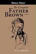 The Complete Father Brown Volume 1