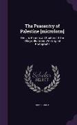 The Peasantry of Palestine [microform]: The Life, Manners and Customs of The Village: Illustrated With Original Photographs