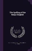 The Spelling of the King's English