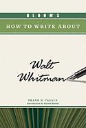 Bloom's How to Write About Walt Whitman