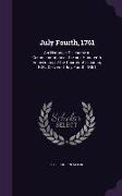 July Fourth, 1761: An Historical Discourse in Commemoration of the one Hundredth Anniversary of the Charter of Lebanon, N.H., Delivered J