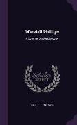 Wendell Phillips: A Commemorative Discourse