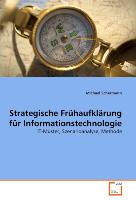 Strategische Frühaufklärung für Informationstechnologie