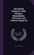 The British Essayists, With Prefaces, Biographical, Historical, and Critical Volume 25