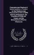 Principles and Practice of Butter-making, a Treatise on the Chemical and Physical Properties of Milk and its Components, the Handling of Milk and Crea