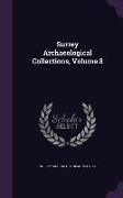 Surrey Archaeological Collections, Volume 8