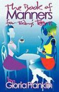 The Book of Manners for Today's Teens