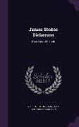 James Stokes Dickerson: Memories of his Life