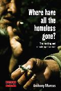 Where Have All the Homeless Gone?