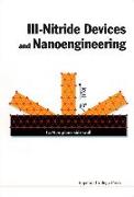 III-Nitride Devices and Nanoengineering