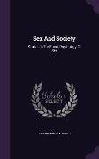 Sex And Society: Studies In The Social Psychology Of Sex