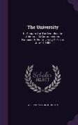 The University: Its Dangers and the Remedies. an Address ... at Commencement Exercises of the University of Texas, June 14, 1884