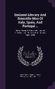 Eminent Literary and Scientific Men of Italy, Spain, and Portugal ...: Dante. Petrarch. Boccaccio. Lorenzo de' Medici [Etc.] Bojardo. Berni. Ariosto