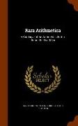 Rara Arithmetica: A Catalogve of the Arithmetics Written Before the Year MDCI