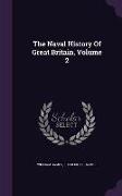 The Naval History of Great Britain, Volume 2