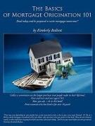 The Basics of Mortgage Origination 101