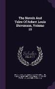 The Novels and Tales of Robert Louis Stevenson, Volume 10