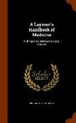 A Layman's Handbook of Medicine: With Special Reference to Social Workers