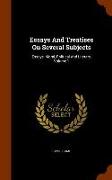 Essays and Treatises on Several Subjects: Essays, Moral, Political and Literary, Volume 1