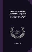 The Constitutional History Of England: From The Accession Of Henry Vii To The Death Of George Ii, Volume 3