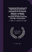 Testamenta Eboracensia of Wills Registered at York Illustrative of the History, Manners, Language, Statistics, &C., of the Province of York, from the