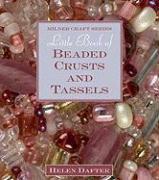 Little Book of Beaded Crusts and Tassels