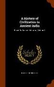 A History of Civilization in Ancient India: Based on Sanscrit Literature, Volume 3