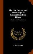 The Life, Letters, and Friendships of Richard Monckton Milnes: First Lord Houghton, Volume 2