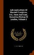 Life and Letters of Mandell Creighton, D.D., Oxon and CAM., Sometime Bishop of London, Volume 2