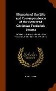 Memoirs of the Life and Correspondence of the Reverend Christian Frederick Swartz: To Which Is Prefixed, a Sketch of the History of Christianity in In