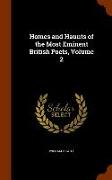 Homes and Haunts of the Most Eminent British Poets, Volume 2