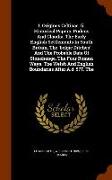 I. Origines Celticae. II. Historical Papers. Pudens and Claudia. the Early English Settlements in South Britain. the 'Belgic Ditches' and the Probable