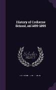 History of Crekerne School, ad 1499-1899