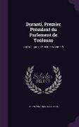 Duranti, Premier Président du Parlement de Toulouse: ou, La Ligue en Province Volume 3