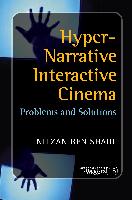 Hyper-Narrative Interactive Cinema: Problems and Solutions