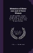 Memoires of Many men and of Some Women: Being Personal Recollections of Emperors, Kings, Queens, Princes, Presidents, Statesmen, Authors, and Artists