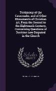 Testimony of the Catacombs, and of Other Monuments of Christian art, From the Second to the Eighteenth Century, Concerning Questions of Doctrine now D