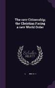 The new Citizenship, the Christian Facing a new World Order