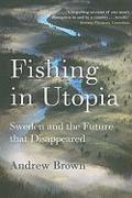 Fishing in Utopia