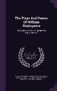 The Plays and Poems of William Shakspeare: King Henry IV, Part 1. King Henry IV, Part 2. Henry V