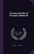 The Sacred Books Of The East, Volume 46