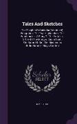 Tales And Sketches: The Shepherd's Calendar (continued) Emigration. The Two Highlanders. The Watchmaker. A Story Of The Forty-six. A Tale